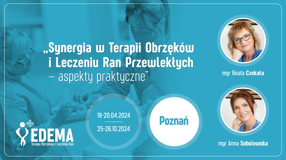 Synergia w terapii obrzęków i leczeniu ran przewlekłych - szkolenie